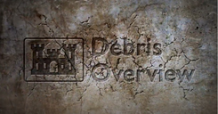 Debris Overview Video